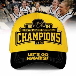 2024 Big Ten Womens Basketball Champions Lets Go Hawks Cap