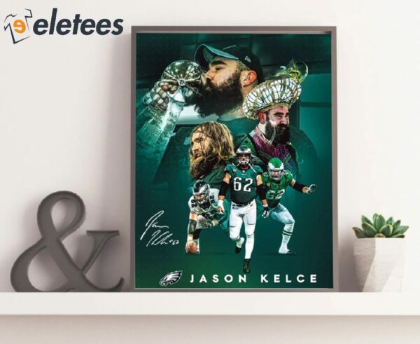 A Legendary Career Jason Kelce Eagles Poster
