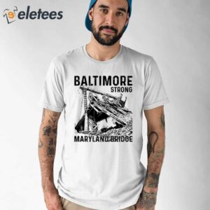 Baltimore Strong Maryland Bridge Vintage Shirt 1