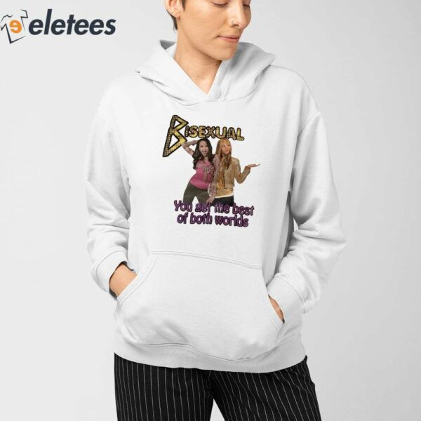 Bisexual You Get The Best Of Both Worlds Shirt