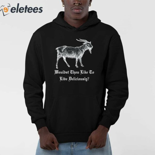 Black Phillip Wouldst Thou Like To Live Deliciously Shirt