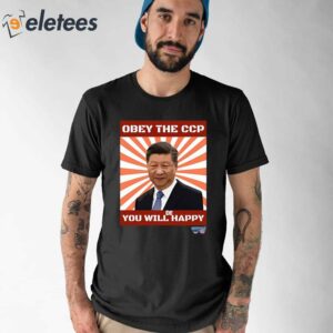 Brendan Kavanagh Xi Jinping Obey The Ccp You Will Be Happy Shirt