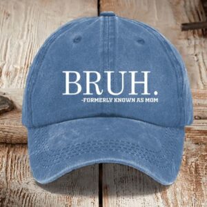 Bruh Formerly Known As Mom Printed Hat1