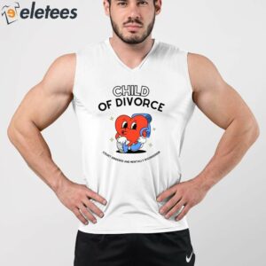 Child Of Divorce Court Ordered And Mentally Disordered Shirt 2