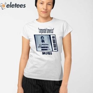 Corporate America Employee Id Shirt 2