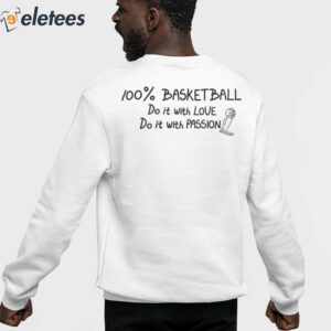 D'Angelo Russell 100% Basketball Do It With Love Do It With Passion Sweatshirt