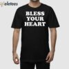 Dawn Pollard Bless Your Heart Shirt