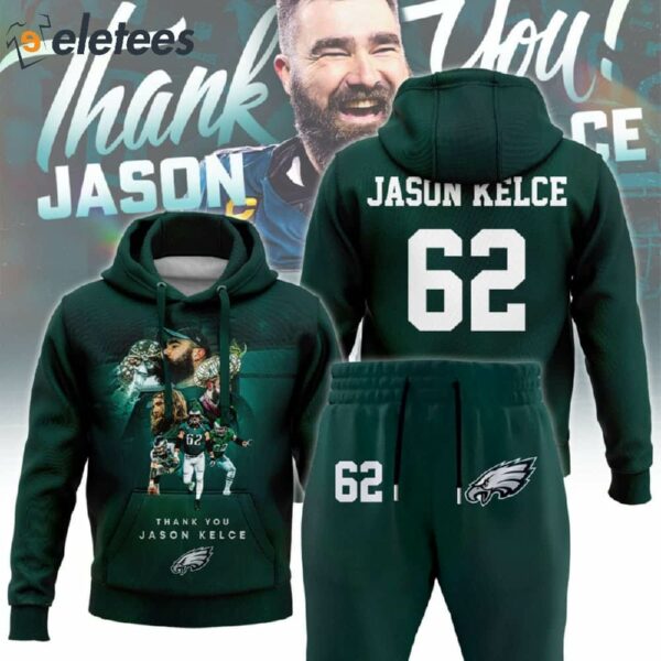 Eagles Jason Kelce 2011-2024 Thank You For The Memories Hoodie Joggers