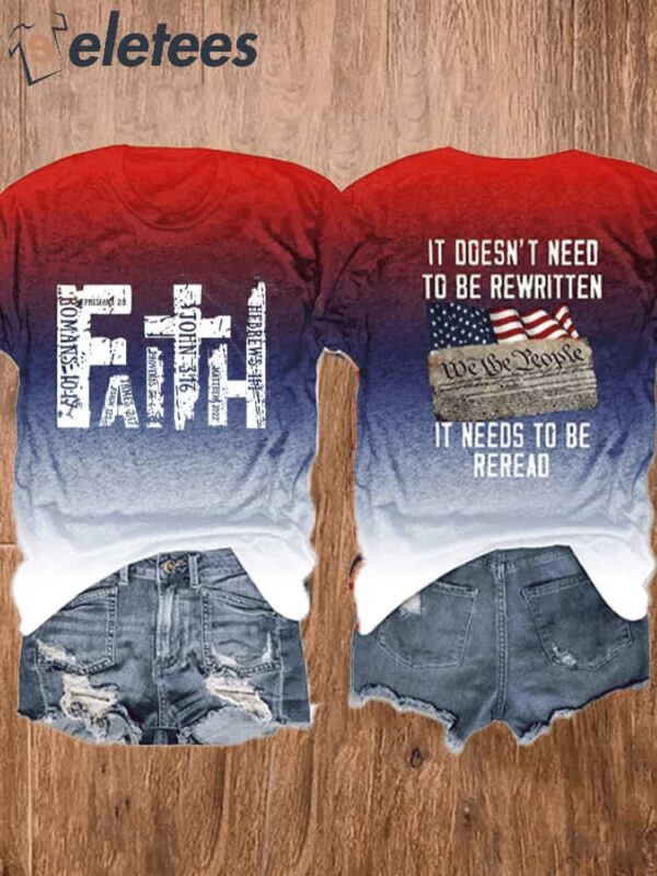 Faith It Doesn’t Need To Be Rewritten It Needs To Be Reread Graphic Tee