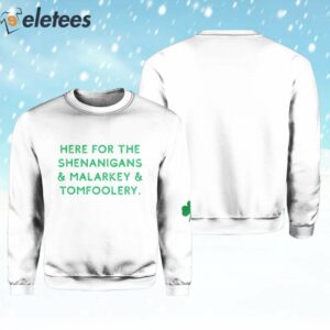 Funny St Patricks Day Here For The Shenanigans Sweatshirt 2