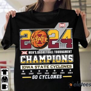 Go Cyclones 2024 Big 12 Mens Basketball Tournament Champions Shirt