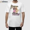 Hannah Montana Bisexual You Get The Best Of Both Worlds Shirt