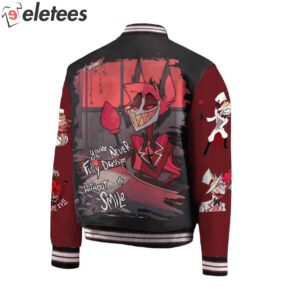 Hazbin Hotel Youre Never Fully Dressed Without A Smile Baseball Jacket2