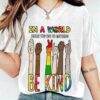 Hippie In A World Where You Can Be Anything Be Kind Print Shirt