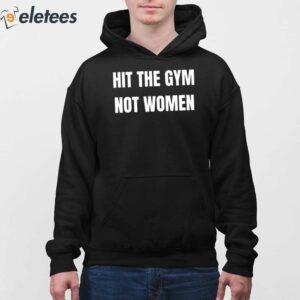 Hit The Gym Not Women Shirt 4