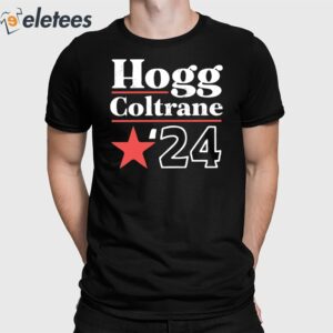 Hogg Coltrane '24 Phony Campaign Shirt