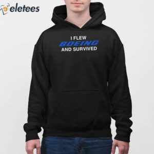 I Flew Boeing And Survived Shirt 3