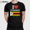 I Love Zybwe Shirt