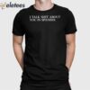 I Talk Shit About You In Spanish Shirt