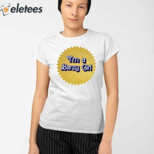 Im A Barzy Girl Shirt 2