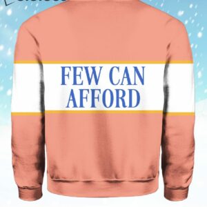 Im A Luxury Few Can Afford Sweater 3