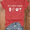 I’m A Simple Woman Print Casual T-Shirt