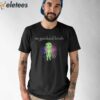 I’m Geeked Alien Cringey Shirt