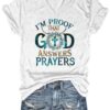I’m Proof That God Answers Prayers V-Neck T-Shirt