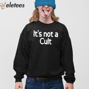 Its Not A Cult Shirt 3