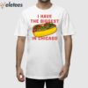 Jake Sheridan I Have The Biggest Dick In Chicago Shirt