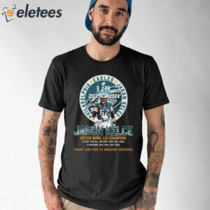 Jason Kelce Eagles 2011 2024 Thank You For 13 Amazing Seasons Shirt 2