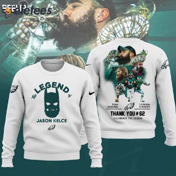 Jason Kelce Thank You 62 The Legend Of Eagles Hoodie