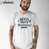 John Baione I Need A Vacation Shirt