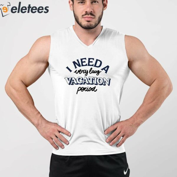 John Baione I Need A Vacation Shirt