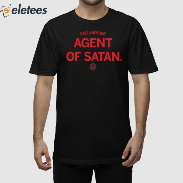 Just Another Agent Of Satan Shirt