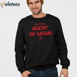 Just Another Agent Of Satan Shirt 4