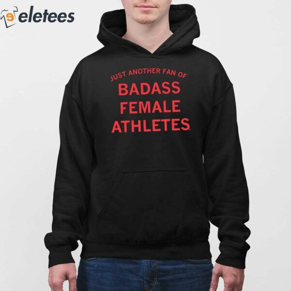 Just Another Fan Of Badass Female Athletes Mint Shirt