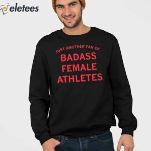 Just Another Fan Of Badass Female Athletes Mint Shirt 4