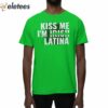 Kiss Me I’m Irish Latina Shirt