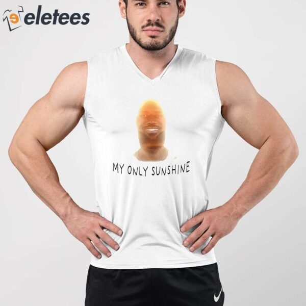 Lebron James My Only Sunshine Shirt