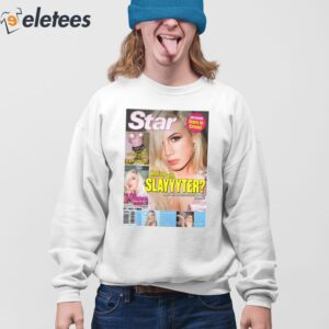 Magazine Star Whats Up With Slayyyter Shirt 3