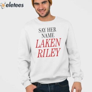 Marjorie Taylor Greene Say Her Name Laken Riley Shirt 3