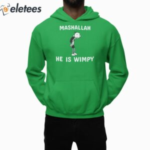 Mashallah He Is Wimpy Shirt 2