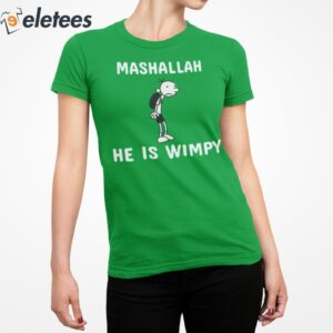 Mashallah He Is Wimpy Shirt 3