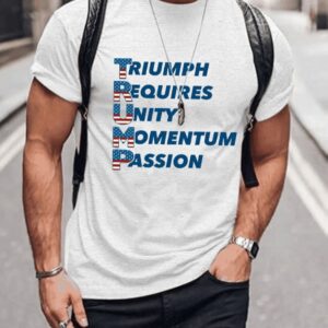 Mens Triumph Requires Unity Momentum Passion printed t shirt