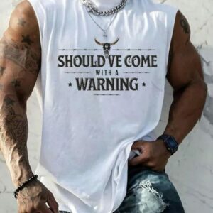 Mens Western Country Music Shouldve Come With a Warning Print Casual Tank Top1