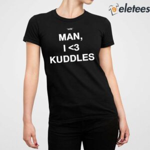 Milk Man I Love Kuddles Shirt 2