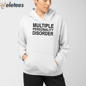 Multiple Personality Disorder Shirt 4