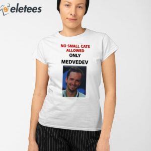No Nomal Cats Allowed Only Medvedev Shirt 2
