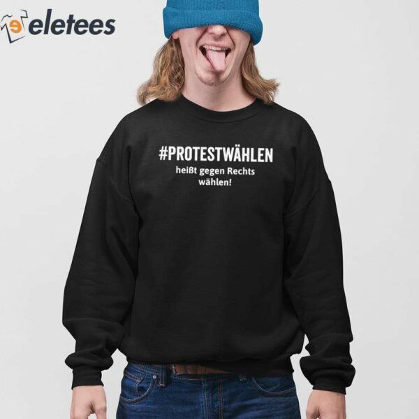 Protestwahlen Heibt Gegen Rechts Wahlen Shirt